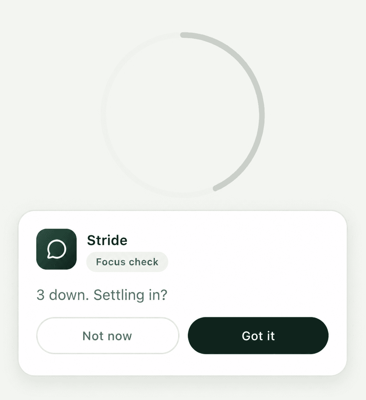 Stride nudge notification checking in after a few minutes of drift, with Not now and Got it actions